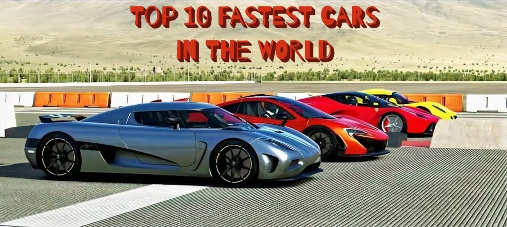 Top 10 Fastest Cars in the World | Both Official and Unofficial
